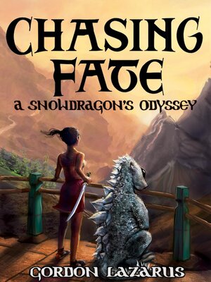 cover image of Chasing Fate: a Snowdragon's Odyssey